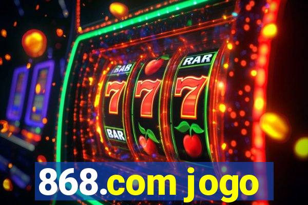 868.com jogo